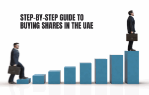 Step-by-Step Guide to Buying Shares in the UAE