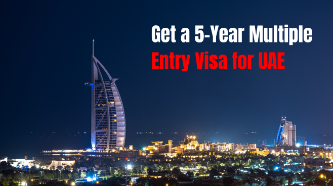 Get a 5-Year Multiple Entry Visa for UAE